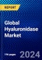 Global Hyaluronidase Market (2023-2028) Competitive Analysis, Impact of Covid-19, Ansoff Analysis - Product Image