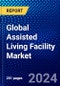 Global Assisted Living Facility Market (2023-2028) Competitive Analysis, Impact of Covid-19, Ansoff Analysis - Product Thumbnail Image