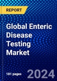 Global Enteric Disease Testing Market (2023-2028) Competitive Analysis, Impact of Covid-19, Ansoff Analysis- Product Image