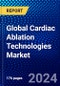 Global Cardiac Ablation Technologies Market (2023-2028) Competitive Analysis, Impact of Covid-19, Ansoff Analysis - Product Image