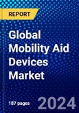 Global Mobility Aid Devices Market (2023-2028) Competitive Analysis, Impact of Covid-19, Ansoff Analysis- Product Image