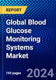 Global Blood Glucose Monitoring Systems Market (2023-2028) Competitive Analysis, Impact of Covid-19, Ansoff Analysis- Product Image