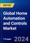 Global Home Automation and Controls Market (2023-2028) Competitive Analysis, and Impact of Covid-19 with Ansoff Analysis - Product Thumbnail Image