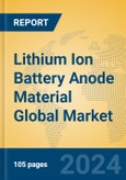 Lithium Ion Battery Anode Material Global Market Insights 2024, Analysis and Forecast to 2029, by Manufacturers, Regions, Technology, Product Type- Product Image