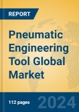 Pneumatic Engineering Tool Global Market Insights 2024, Analysis and Forecast to 2029, by Manufacturers, Regions, Technology, Application, Product Type- Product Image