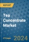Tea Concentrate Market - Global Industry Analysis, Size, Share, Growth, Trends, and Forecast 2031 - By Product, Technology, Grade, Application, End-user, Region - Product Image