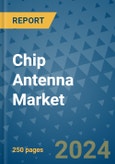 Chip Antenna Market - Global Industry Analysis, Size, Share, Growth, Trends, and Forecast 2031 - By Product, Technology, Grade, Application, End-user, Region- Product Image