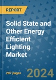 Solid State and Other Energy Efficient Lighting Market - Global Industry Analysis, Size, Share, Growth, Trends, and Forecast 2031 - By Product, Technology, Grade, Application, End-user, Region- Product Image