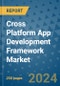 Cross Platform App Development Framework Market - Global Industry Analysis, Size, Share, Growth, Trends, and Forecast 2031 - By Product, Technology, Grade, Application, End-user, Region - Product Image