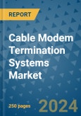 Cable Modem Termination Systems Market - Global Industry Analysis, Size, Share, Growth, Trends, and Forecast 2031 - By Product, Technology, Grade, Application, End-user, Region- Product Image