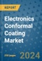 Electronics Conformal Coating Market - Global Industry Analysis, Size, Share, Growth, Trends, and Forecast 2031 - By Product, Technology, Grade, Application, End-user, Region - Product Image