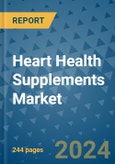 Heart Health Supplements Market - Global Industry Analysis, Size, Share, Growth, Trends, and Forecast 2031 - By Product, Technology, Grade, Application, End-user, Region- Product Image
