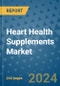 Heart Health Supplements Market - Global Industry Analysis, Size, Share, Growth, Trends, and Forecast 2031 - By Product, Technology, Grade, Application, End-user, Region - Product Image