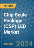 Chip Scale Package (CSP) LED Market - Global Industry Analysis, Size, Share, Growth, Trends, and Forecast 2031 - By Product, Technology, Grade, Application, End-user, Region- Product Image