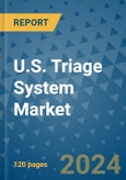 U.S. Triage System Market - Industry Analysis, Size, Share, Growth, Trends, and Forecast 2031 - By Product, Technology, Grade, Application, End-user, Country: (U.S.)- Product Image