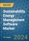Sustainability Energy Management Software Market - Global Industry Analysis, Size, Share, Growth, Trends, and Forecast 2031 - By Product, Technology, Grade, Application, End-user, Region - Product Image
