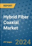 Hybrid Fiber Coaxial Market - Global Industry Analysis, Size, Share, Growth, Trends, and Forecast 2031 - By Product, Technology, Grade, Application, End-user, Region- Product Image