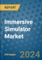 Immersive Simulator Market - Global Industry Analysis, Size, Share, Growth, Trends, and Forecast 2031 - By Product, Technology, Grade, Application, End-user, Region - Product Image