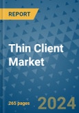 Thin Client Market - Global Industry Analysis, Size, Share, Growth, Trends, and Forecast 2031 - By Product, Technology, Grade, Application, End-user, Region- Product Image