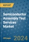 Semiconductor Assembly Test Services Market - Global Industry Analysis, Size, Share, Growth, Trends, and Forecast 2031 - By Product, Technology, Grade, Application, End-user, Region - Product Thumbnail Image