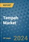 Tempeh Market - Global Industry Analysis, Size, Share, Growth, Trends, and Forecast 2031 - By Product, Technology, Grade, Application, End-user, Region - Product Thumbnail Image