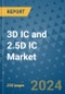 3D IC and 2.5D IC Market - Global Industry Analysis, Size, Share, Growth, Trends, and Forecast 2031 - By Product, Technology, Grade, Application, End-user, Region - Product Image