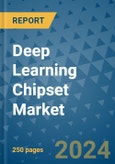 Deep Learning Chipset Market - Global Industry Analysis, Size, Share, Growth, Trends, and Forecast 2031 - By Product, Technology, Grade, Application, End-user, Region- Product Image