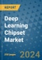 Deep Learning Chipset Market - Global Industry Analysis, Size, Share, Growth, Trends, and Forecast 2031 - By Product, Technology, Grade, Application, End-user, Region - Product Thumbnail Image