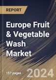 Europe Fruit & Vegetable Wash Market Size, Share & Trends Analysis Report By Type (Synthetic, and Natural), By End-user, By Product (Liquid & Sprays, Powder, and Others), By Distribution Channel, By Country and Growth Forecast, 2023 - 2030- Product Image