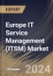 Europe IT Service Management (ITSM) Market Size, Share & Trends Analysis Report By Organization Size (Large Enterprises and Small & Medium-sized Enterprise), By Deployment Type, By Offering, By Vertical, By Country and Growth Forecast, 2023 - 2030 - Product Thumbnail Image