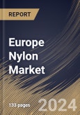 Europe Nylon Market Size, Share & Trends Analysis Report By Material (Nylon 6, and Nylon 66), By Application (Automobile, Electrical & Electronics, Engineering Plastics, Textile, and Others), By Country and Growth Forecast, 2023 - 2030- Product Image