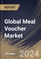 Global Meal Voucher Market Size, Share & Trends Analysis Report By Product Type (Digital Card, and Book Card), By Regional Outlook and Forecast, 2023 - 2030 - Product Image