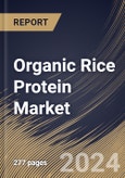 Organic Rice Protein Market Size, Share & Trends Analysis Report By Form (Dry, and Liquid), By Product (Isolates, Concentrates, and Others), By Application, By Regional Outlook and Forecast, 2023 - 2030- Product Image