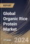 Global Organic Rice Protein Market Size, Share & Trends Analysis Report By Form (Dry, and Liquid), By Product (Isolates, Concentrates, and Others), By Application, By Regional Outlook and Forecast, 2023 - 2030 - Product Thumbnail Image
