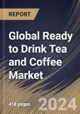Global Ready to Drink Tea and Coffee Market Size, Share & Trends Analysis Report By Packaging Type (PET Bottle, Canned, Glass Bottle, and Others), By Type, By Price (Economy, and Premium), By Distribution Channel, By Regional Outlook and Forecast, 2023 - 2030- Product Image