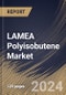 LAMEA Polyisobutene Market Size, Share & Trends Analysis Report By Molecular Weight Type, By Application (Lubricant Additives, Adhesives & Sealants, Automotive Rubber Components, Fuel Additives, and Others), By Country and Growth Forecast, 2023 - 2030 - Product Image