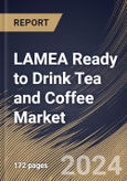 LAMEA Ready to Drink Tea and Coffee Market Size, Share & Trends Analysis Report By Packaging Type (PET Bottle, Canned, Glass Bottle, and Others), By Type, By Price (Economy, and Premium), By Distribution Channel, By Country and Growth Forecast, 2023 - 2030- Product Image