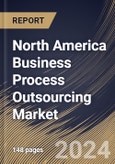 North America Business Process Outsourcing Market Size, Share & Trends Analysis Report By Deployment (Traditional, and Business Process-as-a-Service), By Type (Offshore, Nearshore, and Onshore), By End-use, By Service Type, By Country and Growth Forecast, 2023 - 2030- Product Image