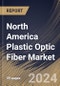 North America Plastic Optic Fiber Market Size, Share & Trends Analysis Report By Cable Type, By End-Use Industry (IT & Telecommunication, Energy & Power, Aerospace & Defense, Healthcare, and Others), By Country and Growth Forecast, 2023 - 2030 - Product Thumbnail Image