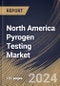 North America Pyrogen Testing Market Size, Share & Trends Analysis Report By Product & Service (Reagents & Kits, Services, and Instruments), By Test Type (LAL Test, Rabbit Pyrogen Test, and Others), By End User, By Country and Growth Forecast, 2023 - 2030 - Product Image