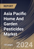 Asia Pacific Home And Garden Pesticides Market Size, Share & Trends Analysis Report By Application (Garden and Household), By Formulation (Liquid and Powder), By Distribution Channel (Offline and Online), By Type, By Country and Growth Forecast, 2023 - 2030- Product Image