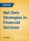 Net Zero Strategies in Financial Services - Thematic Research- Product Image