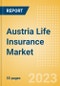 Austria Life Insurance Market, Key Trends and Opportunities to 2028 - Product Thumbnail Image