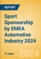 Sport Sponsorship by EMEA Automotive Industry 2024 - Product Thumbnail Image
