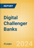 Digital Challenger Banks - The Dawn of Profitability- Product Image