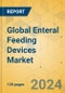 Global Enteral Feeding Devices Market - Focused Insights 2024-2029 - Product Thumbnail Image
