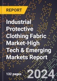 2024 Global Forecast for Industrial Protective Clothing Fabric Market (2025-2030 Outlook)-High Tech & Emerging Markets Report- Product Image