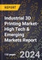 2024 Global Forecast for Industrial 3D Printing Market (2025-2030 Outlook)-High Tech & Emerging Markets Report - Product Image