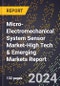 2024 Global Forecast for Micro-Electromechanical System (Mems) Sensor Market (2025-2030 Outlook)-High Tech & Emerging Markets Report - Product Image