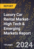 2024 Global Forecast for Luxury Car Rental Market (2025-2030 Outlook)-High Tech & Emerging Markets Report- Product Image